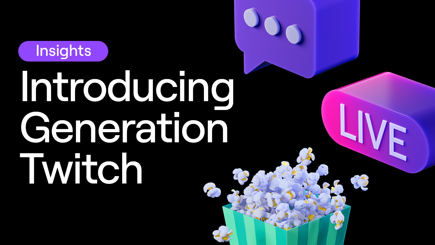 What marketers should know about engaging Generation Twitch